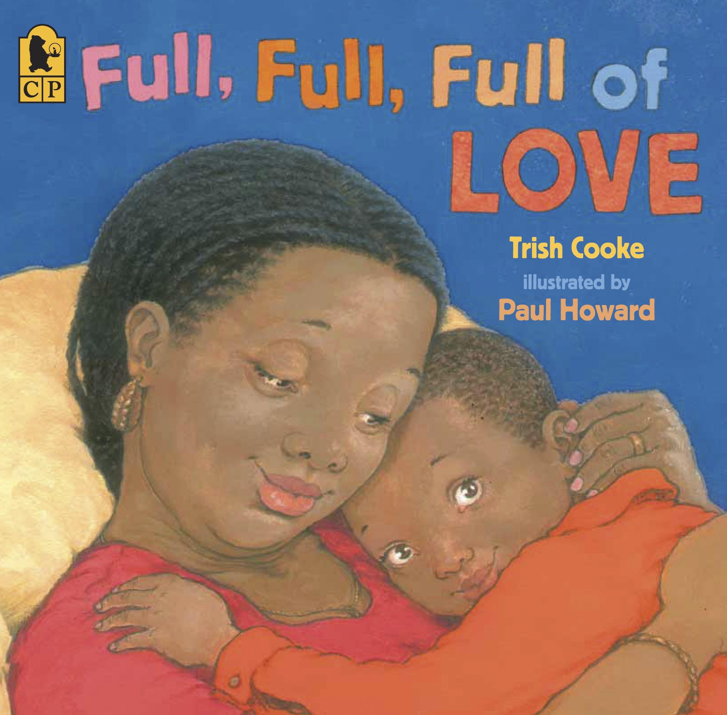book cover image of full, full, full of love, illustrated mother with baby