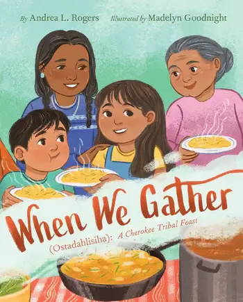 when we gather(ostadahlisiha): a cherokee tribal feast 1 when we gather